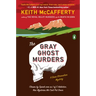 The Gray Ghost Murders