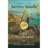 better lands: The Discoveries