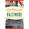 Lost Restaurants of Baltimore