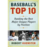 Baseball's Top 10: Ranking the Best Major League Players by Position