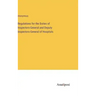 Regulations for the Duties of Inspectors-General and Deputy Inspectors-General of Hospitals