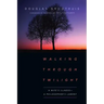 Walking Through Twilight: A Wife's Illness-A Philosopher's Lament