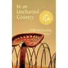 In an Uncharted Country