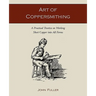 Art of Coppersmithing: A Practical Treatise on Working Sheet Copper into All Forms