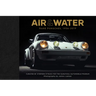 Air & Water: Rare Porsches, 1956-2019