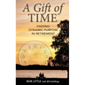 A Gift of Time: Finding Dynamic Purpose in Retirement