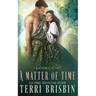A Matter of Time: A MacKendimen Clan Novel