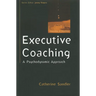 Executive Coaching: A Psychodynamic Approach