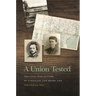 A Union Tested: The Civil War Letters of Cimbaline and Henry Fike