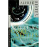 Virtual Unrealities: The Short Fiction of Alfred Bester