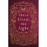 There Bleeds the Light