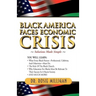 Black America Faces Economic Crisis: Solutions Made Simple