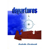 Departures: Selected Writings
