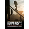 From Human Trafficking to Human Rights: Reframing Contemporary Slavery