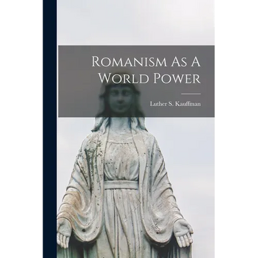 Romanism As A World Power