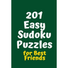201 Easy Sudoku Puzzles for Best Friends