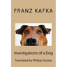 Investigations of a Dog