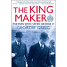 The King Maker: The Man Who Saved George VI