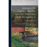 Annals Of Calais, Maine, And St. Stephen, New Brunswick: Including The Village Of Milltown, Me., And The Present Town Of Milltown, Issue 2