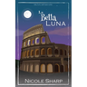 La Bella Luna