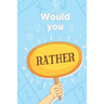 Would you rather: game for adults