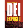 DEI Exposed: How the Biggest Con of the Century Almost Toppled Higher Education