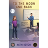 To the Moon and Back