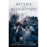 Reverie and Redemption