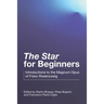 "The Star" for Beginners: Introductions to the Magnum Opus of Franz Rosenzweig