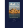 Malta: The History of a Mediterranean Archipelago