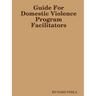 Guide For Domestic Violence Program Facilitators