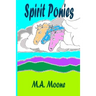 Spirit Ponies
