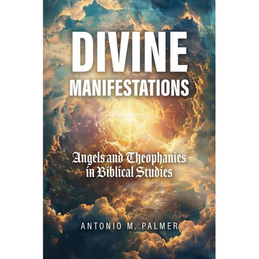 Divine Manifestations: Angels and Theophanies in Biblical Studies