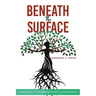 Beneath The Surface: Unearthing The Seedbed Of Anxiety And Depression