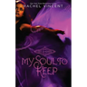My Soul to Keep