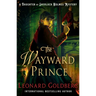 The Wayward Prince