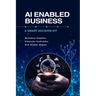 AI Enabled Business: A Smart Decision Kit