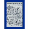 The Second Church: Popular Christianity A.D. 200-400