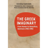 The Greek Imaginary: From Homer to Heraclitus, Seminars 1982-1983