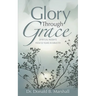 Glory Through Grace