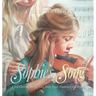 Sophie's Song: A True Christmas Story of Love, Faith, Prayer, Community, and Healing