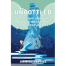 Unbottled: The Fight Against Plastic Water and for Water Justice