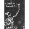The Feminine Macabre: A Woman's Journal of All Things Strange and Unusual