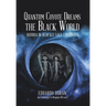 Quantum Coyote Dreams the Black World: Buddha in Redface Saga Continues