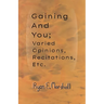 Gaining and You; Varied Opinions, Recitations, Etc.