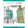 Colorful Cities: Fun and Fanciful Buildings and Urban Designs