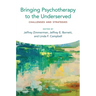 Bringing Psychotherapy to the Underserved: Challenges and Strategies