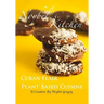 Noybel's Kitchen Cuban Flair Plant Based Cuisine