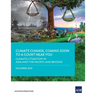Climate Change, Coming Soon to a Court Near You: Climate Litigation in Asia and the Pacific and Beyond