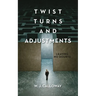 Twist Turns and Adjustments: Leaving No Doubts